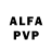 Alfa_PVP VHQ Dmana Shshhss